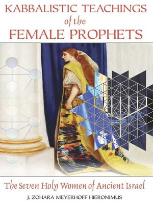 cover image of Kabbalistic Teachings of the Female Prophets
